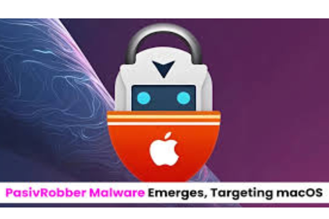 Advanced Chinese Spyware &quot;PasivRobber&quot; Targets macOS to Steal Data from Popular Apps 