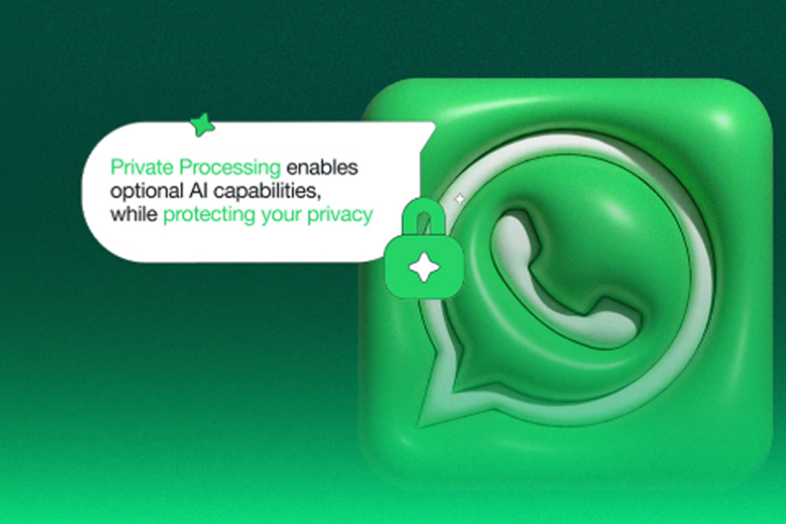 WhatsApp Unveils Private Processing to Enable Private, AI-Powered Features 